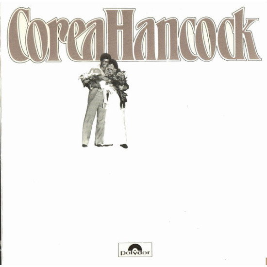COREA CHICK & HERBIE HANCOCK - AN EVENING WITH