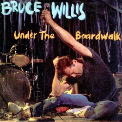 WILLIS BRUCE - Under The Boardwalk