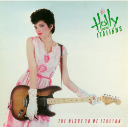 HOLLY AND THE ITALIANS - THE RIGHT TO BE ITALIAN