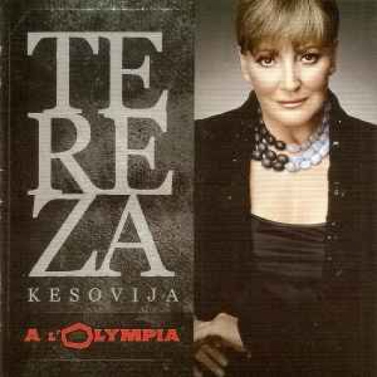 KESOVIJA TEREZA - A L'OLYMPIA