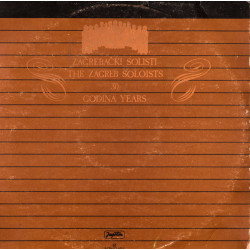 ZAGREBAČKI SOLISTI - 30 GODINA