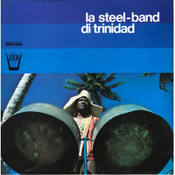 TRINIDAD STEEL BAND - La Steel-Band Di Trinidad