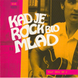 V.A. - Kad Je Rock Bio Mlad CD 6 - Beat Goes On 2/Zlatni Akordi, Roboti…