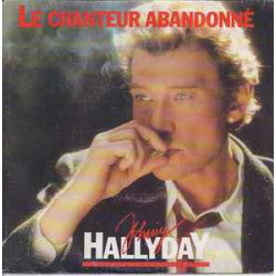 HALLYDAY JOHNNY - Le Chanteur Abandonné