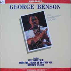 BENSON GEORGE - THE MASQUERADE IS OVER