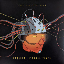 Ugly Kings - Strange, Strange Times