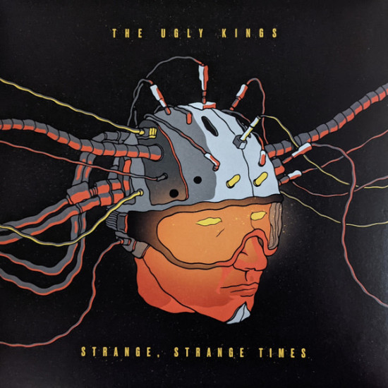 Ugly Kings - Strange, Strange Times