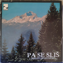 V.A. - Pa Se Sliš - Primorski Zbori Pojo Slovenske Ljudske Pesmi