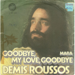 ROUSSOS DEMIS  - GOODBYE, MY LOVE GOODBYE/MARA