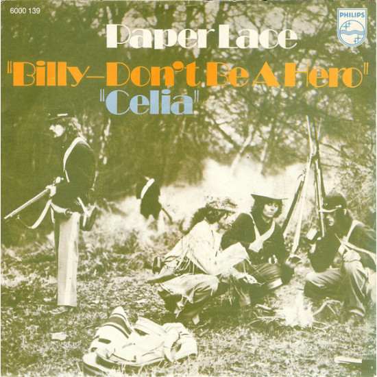 PAPER LACE  - Billy - Don't Be A Hero / Celia
