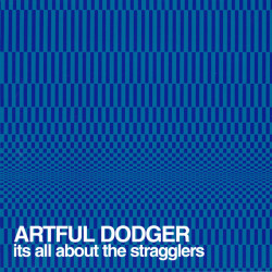 ARTFUL DODGER - ITS ALL ABOUT STRAGGLERS