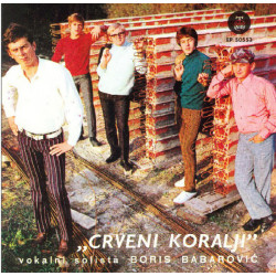 CRVENI KORALJI - SAM /KAD BIH BIO DRVOSJEČA / BILA SI JEDINA