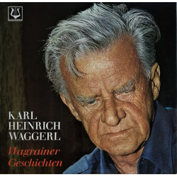 Waggerl Karl Heinrich - Liest Wagrainer Geschichten