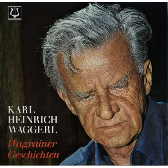 Waggerl Karl Heinrich - Liest Wagrainer Geschichten