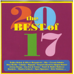 V.A. - THE BEST OF 2017 / BEBEK & DRAGOJEVIĆ, CRVENA JABUKA, MAGAZIN… /