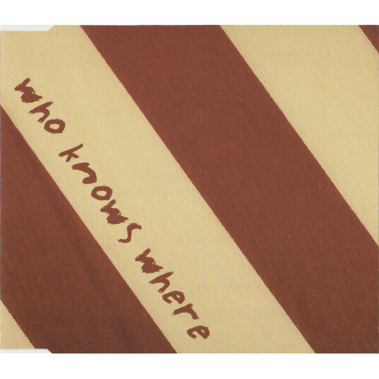 Who Knows Where - Who Knows Where