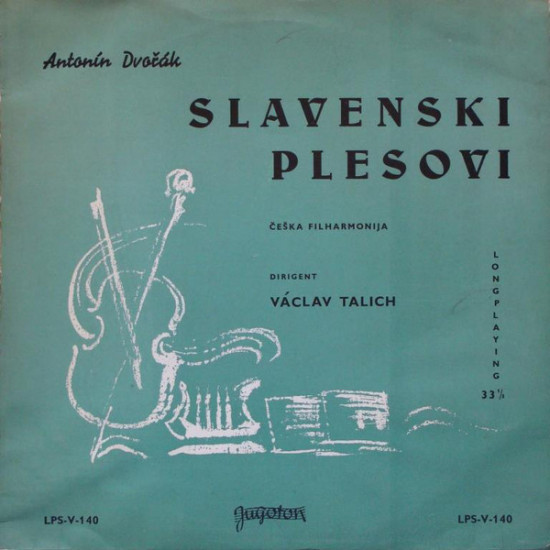 Dvořák - Slavenski Plesovi/Češka filharmonija*, Václav Talich