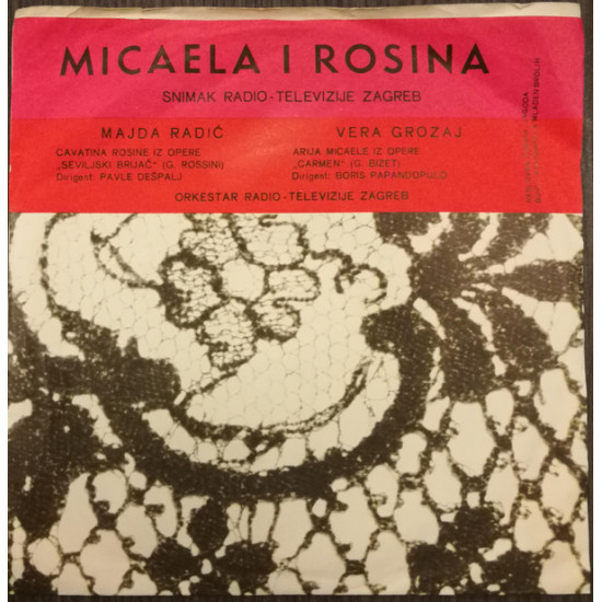 Vera Grozaj, Majda Radić - Micaela / Rosina