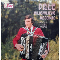 Milosavljević Jagodinac Prle - Noćas Tražim Drugu