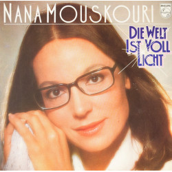 MOUSKOURI NANA - Die Welt Ist Voll Licht
