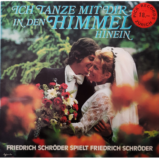 Schroder Friedrich - Ich Tanze Mit Dir In Den Himmel Hinein (Friedrich Schröder Spielt Friedrich Schröder)