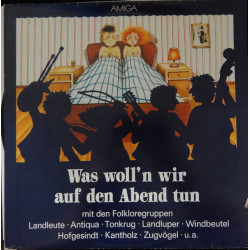 V.A. - Was Woll'n Wir Auf Den Abend Tun
