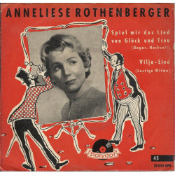ROTHENBERGER ANNELIESE  - Spiel Mir Das Lied Von Glück Und Treu / Vilja-Lied