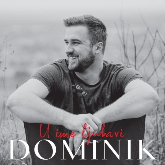 BLAŽEVAC DOMINIK - U IME LJUBAVI