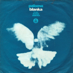 GRUPA BORISA BIZETIĆA   - PALOMA BLANKA/DRUGOVI IZ DETINJSTVA