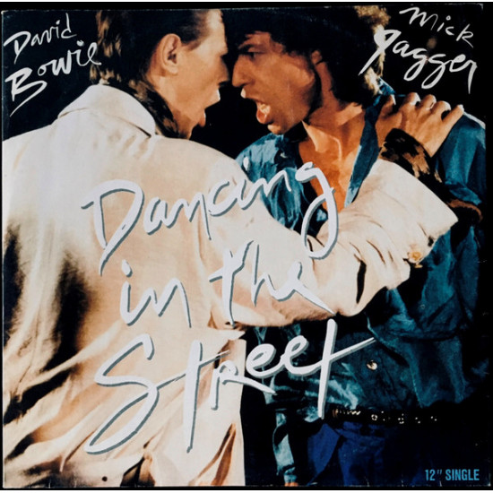 BOWIE DAVID & MICK JAGGER - DANCING IN THE STREET