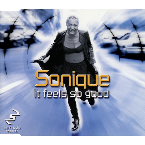 SONIQUE  - It Feels So Good