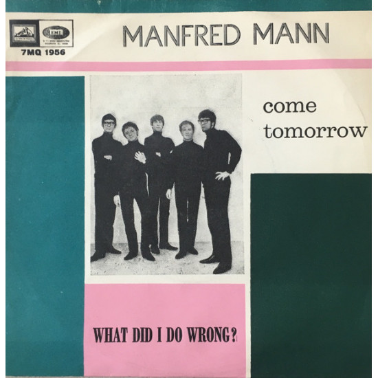 MANFRED MANN - Come Tomorrow / What Did I Do Wrong?