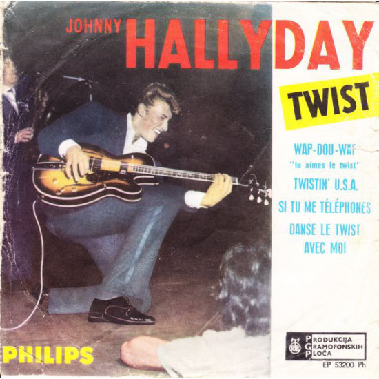 HALLYDAY JOHNNY - Twist(WAP-DOU-WAP/TWISTIN' U.S.A. …)