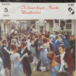 Das Große Wiener Funkorchester - In Lauschiger Nacht / Dorfkinder