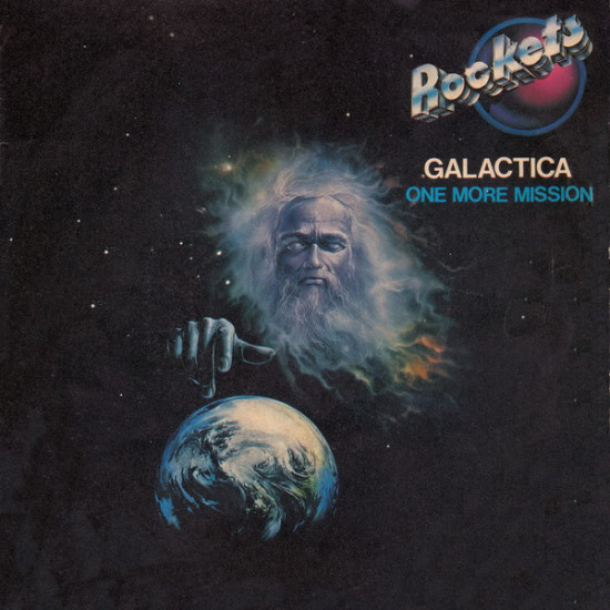 ROCKETS - GALACTICA/ONE MORE MISSION