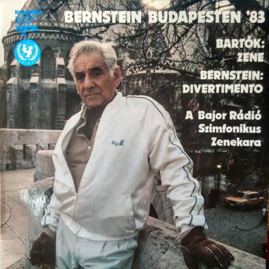 BERNSTEIN LEONARD - BERNSTEIN BUDAPESTEN '83/BARTOK - ZENE, BERNSTEIN - DIVERTIMENTO/