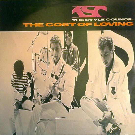 STYLE COUNCIL - THE COST OF LOVING