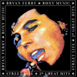 ROXY MUSIC - Street Life - 20 Great Hits