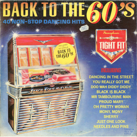 TIGHT FIT - BACK TO THE 60’S