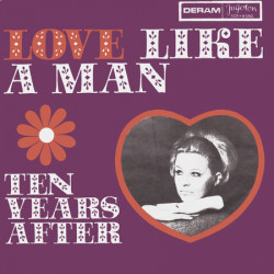 TEN YEARS AFTER - LOVE LIKE A MAN