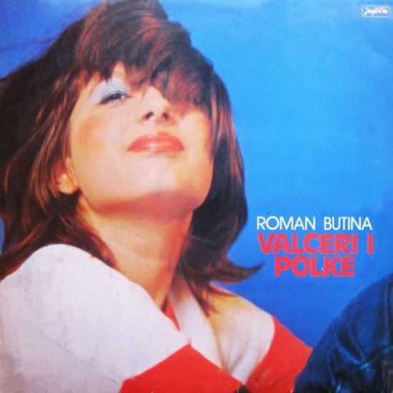 BUTINA ROMAN - VALCERI I POLKE