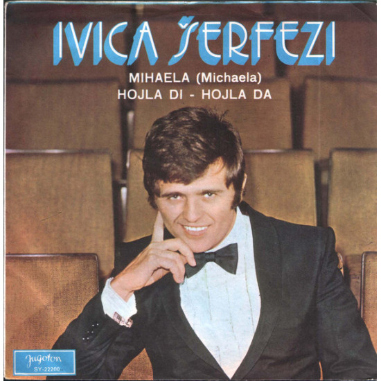 ŠERFEZI IVICA   - MIHAELA/HOJLA DI HOJLA DA