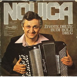 Novica - Živote, Druže, Budi Bolji Drug