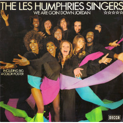 LES HUMPHRIES SINGERS - WE ARE GOIN' DOWN JORDAN