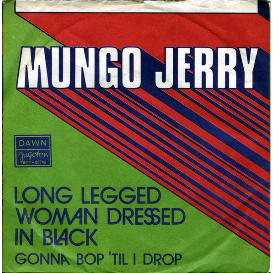 MUNGO JERRY - LONG LEGGED WOMAN DRESSED IN BLACK