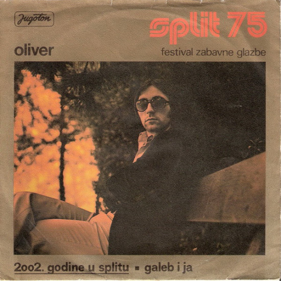 DRAGOJEVIĆ  OLIVER  - 2002. Godine U Splitu / Galeb I Ja