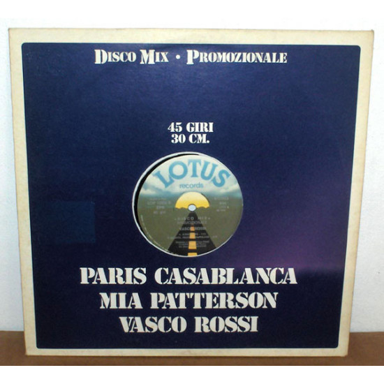 Paris Casablanca / Mia Patterson / Vasco Rossi - Disco Mix • Promozionale