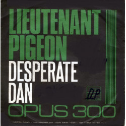 LIEUTENANT PIGEON - DESPERATE DAN/OPUS300