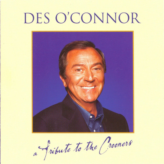 O'CONNOR DES - Tribute To The Crooners