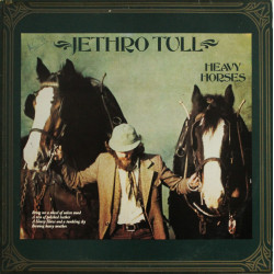 JETHRO TULL - HEAVY HORSES